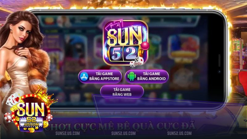 Sun52 - Review chân thực nhất từ cộng đồng game thủ Việt Nam 1 sun52 uy tín